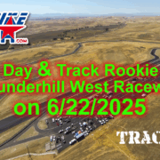Track day Thunderhill Superbike-Coach 6/22/2025